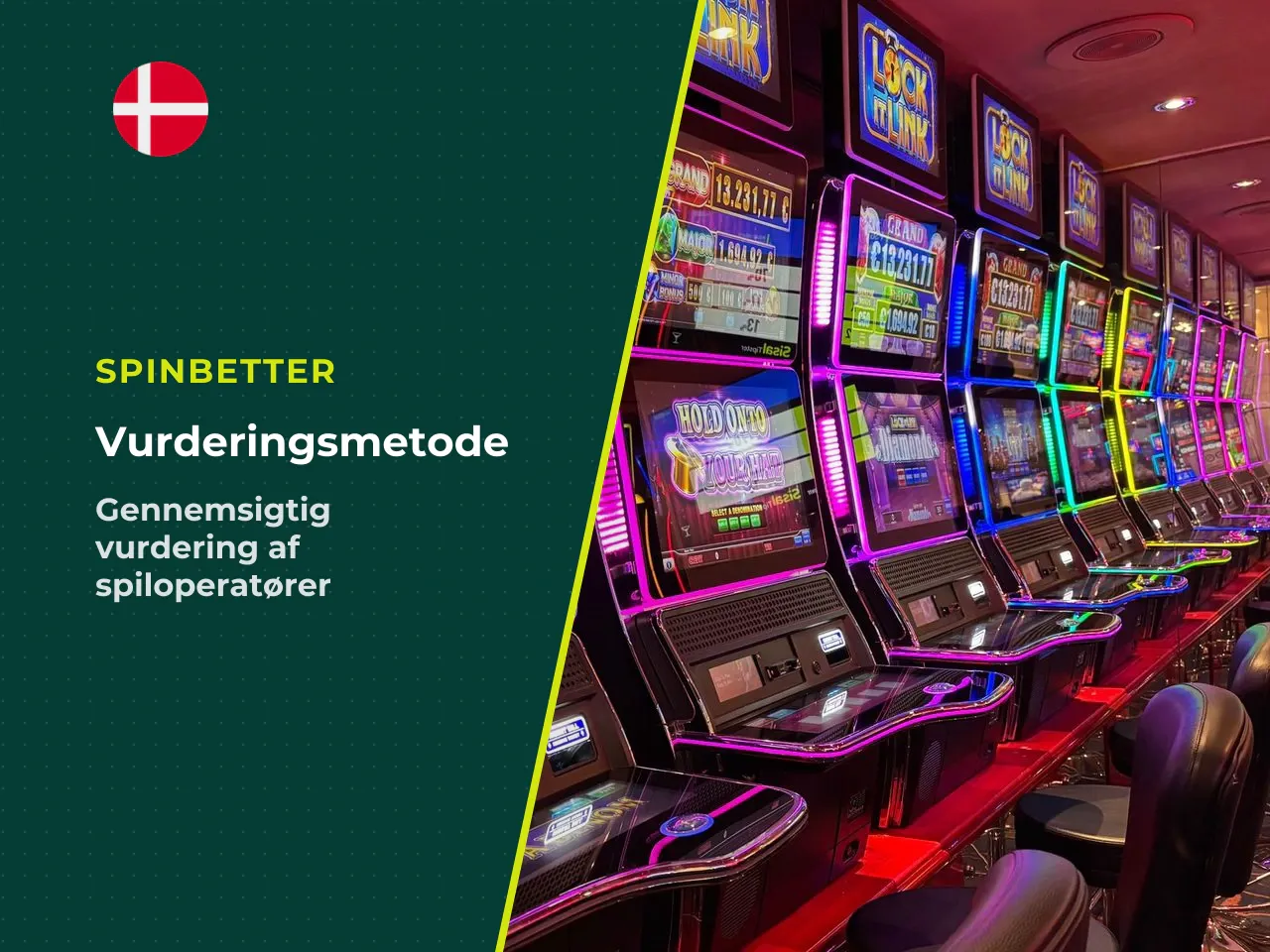 Sådan vurderer vi spil og operatører