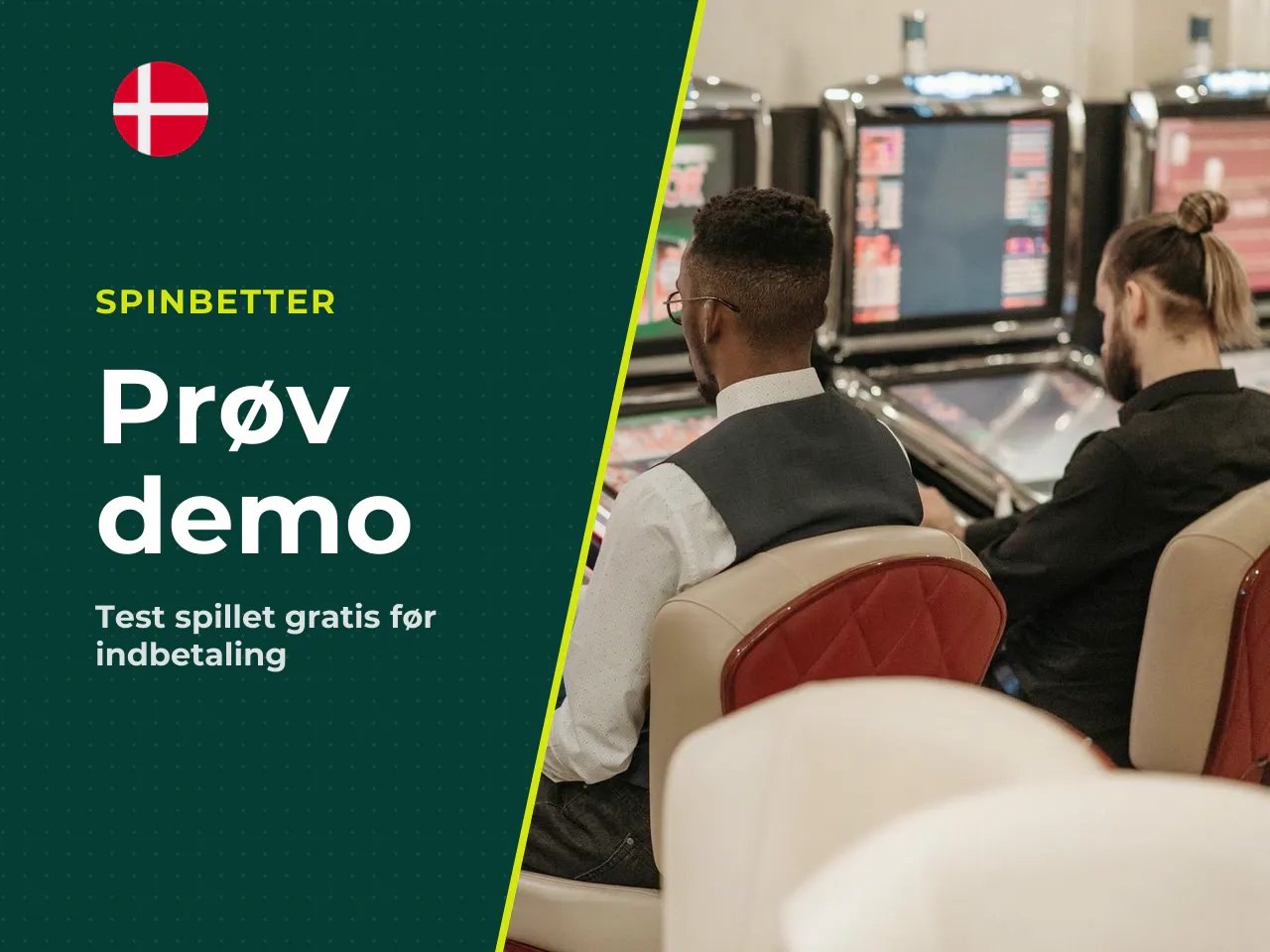 Demo først eller spil for rigtige