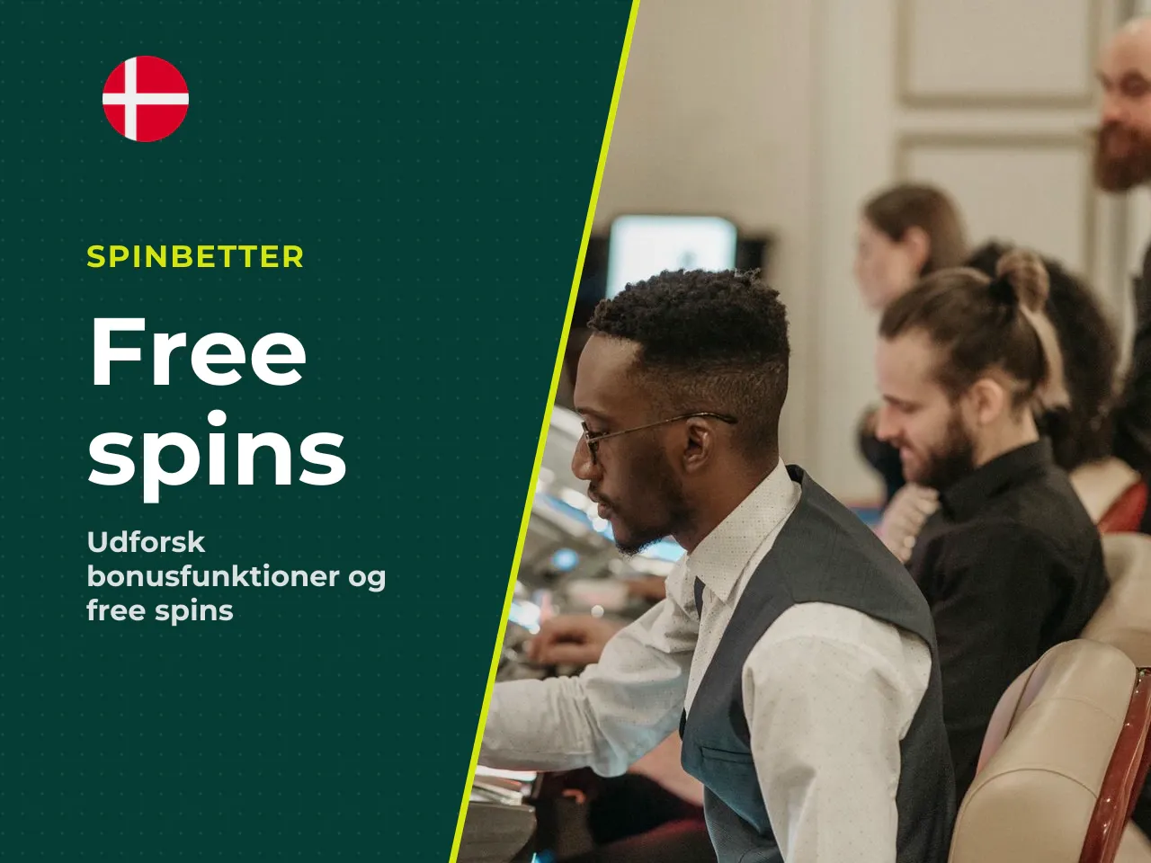 Free spins og bonus-funktioner. Kernen i