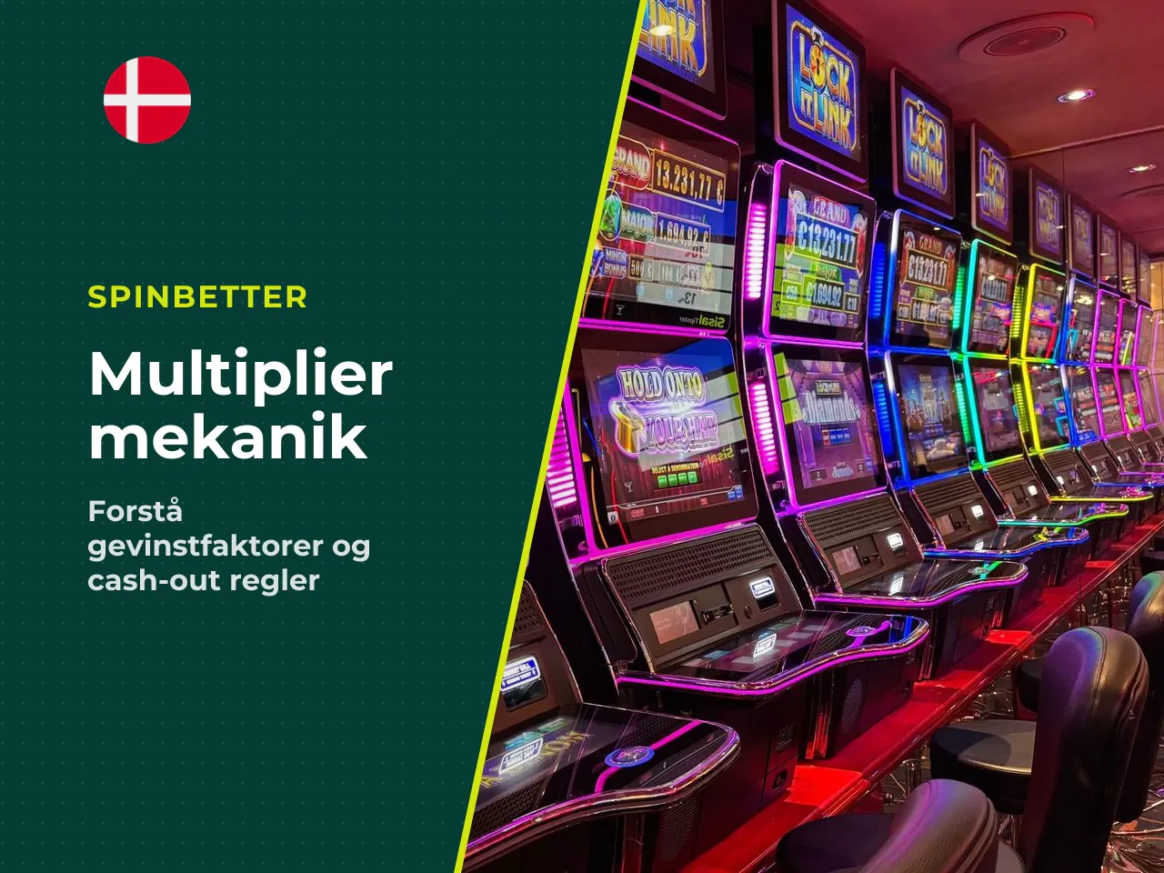 Multiplier og tidspunktet for cash-out. Multiplikatoren